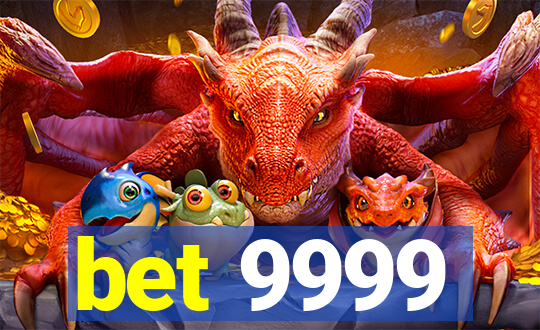 bet 9999